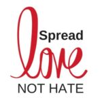 spread love not hate